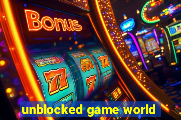 unblocked game world